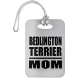 Bedlington Terrier Mom - Luggage Bag Tag