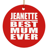 Jeanette Best Mum Ever - Circle Ornament