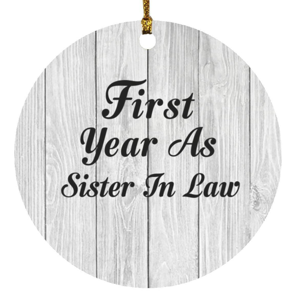 First Year As Sister In Law - Circle Ornament F
