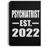 Psychiatrist Established EST. 2022 - Canvas Portrait