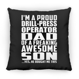 Proud Drill-Press Operator Dad Of Awesome Son - Throw Pillow Black