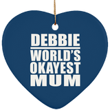 Debbie World's Okayest Mum - Heart Ornament