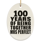 100th Anniversary 100 Years Of Being Mrs Perfect - Oval Ornament