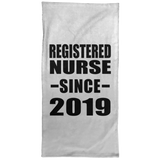 Registered Nurse Since 2019 - Hand Towel