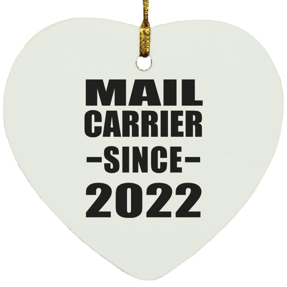 Mail Carrier Since 2022 - Heart Ornament