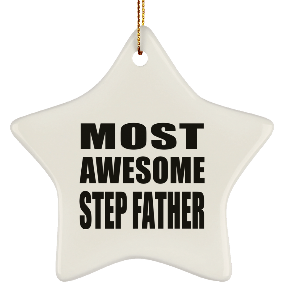 Most Awesome Step Father - Star Ornament