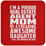 Proud Real Estate Agent Mom Of Awesome Daughter - Drink Coaster