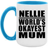 Nellie World's Okayest Mum - 15oz Accent Mug Blue