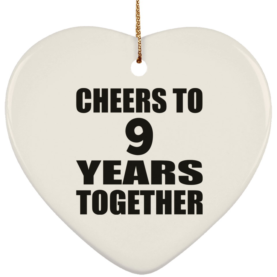 9th Anniversary Cheers To 9 Years Together - Heart Ornament