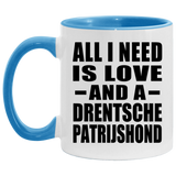 All I Need Is Love And A Drentsche Patrijshond - 11oz Accent Mug Blue