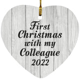 First Christmas With My Colleague 2022 - Heart Ornament F
