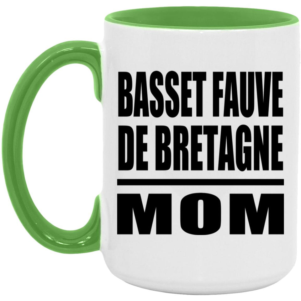 Basset Fauve De Bretagne Mom - 15oz Accent Mug Green
