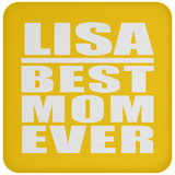 Lisa Best Mom Ever - Drink Coaster
