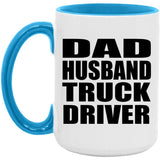 Dad Husband Truck Driver - 15oz Accent Mug Blue