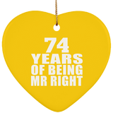 74th Anniversary 74 Years Of Being Mr Right - Heart Ornament