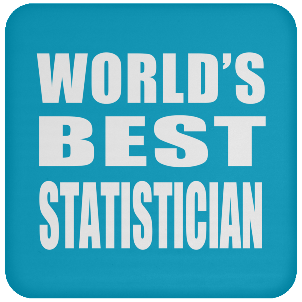 World's Best Statistician - Drink Coaster