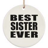 Best Sister Ever - Circle Ornament