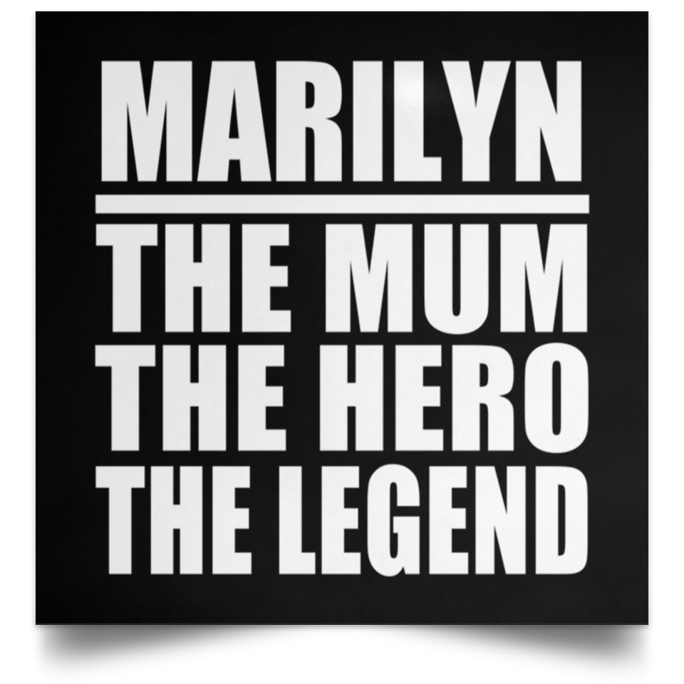 Marilyn The Mum The Hero The Legend - Poster Square