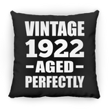 102nd Birthday Vintage 1922 Aged Perfectly - Throw Pillow Black