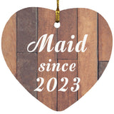 Maid Since 2023 - Heart Ornament E