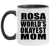 Rosa World's Okayest Mom - 11oz Accent Mug Black