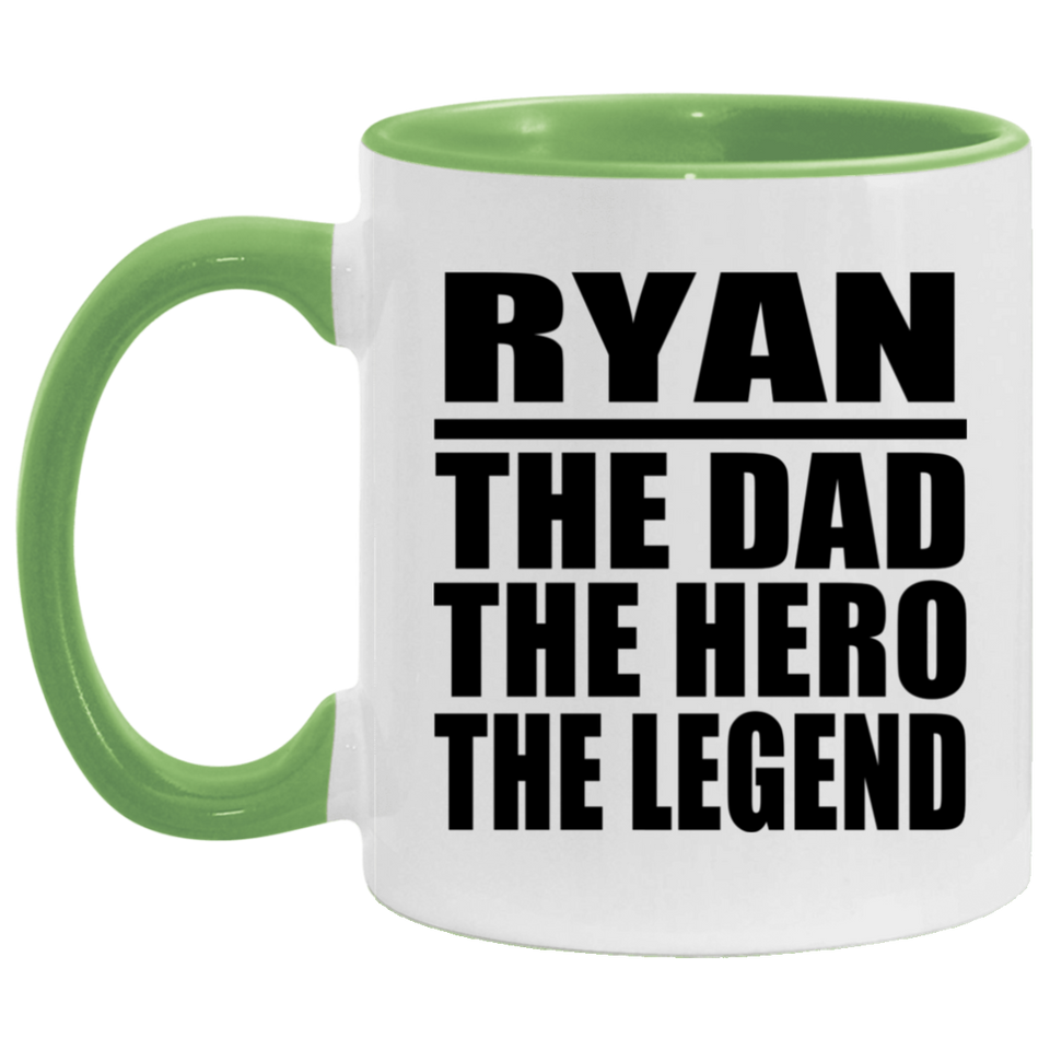 Ryan The Dad The Hero The Legend - 11oz Accent Mug Green