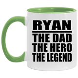 Ryan The Dad The Hero The Legend - 11oz Accent Mug Green