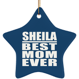 Sheila Best Mom Ever - Star Ornament