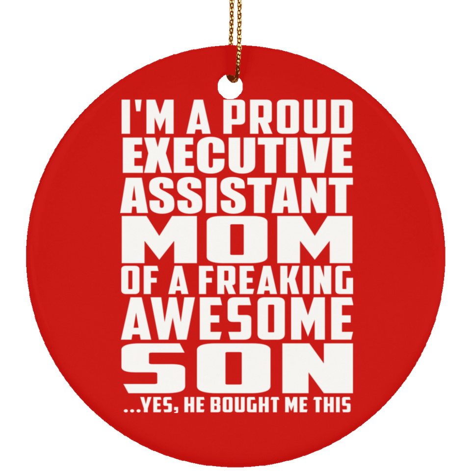Proud Executive Assistant Mom Of Awesome Son - Circle Ornament