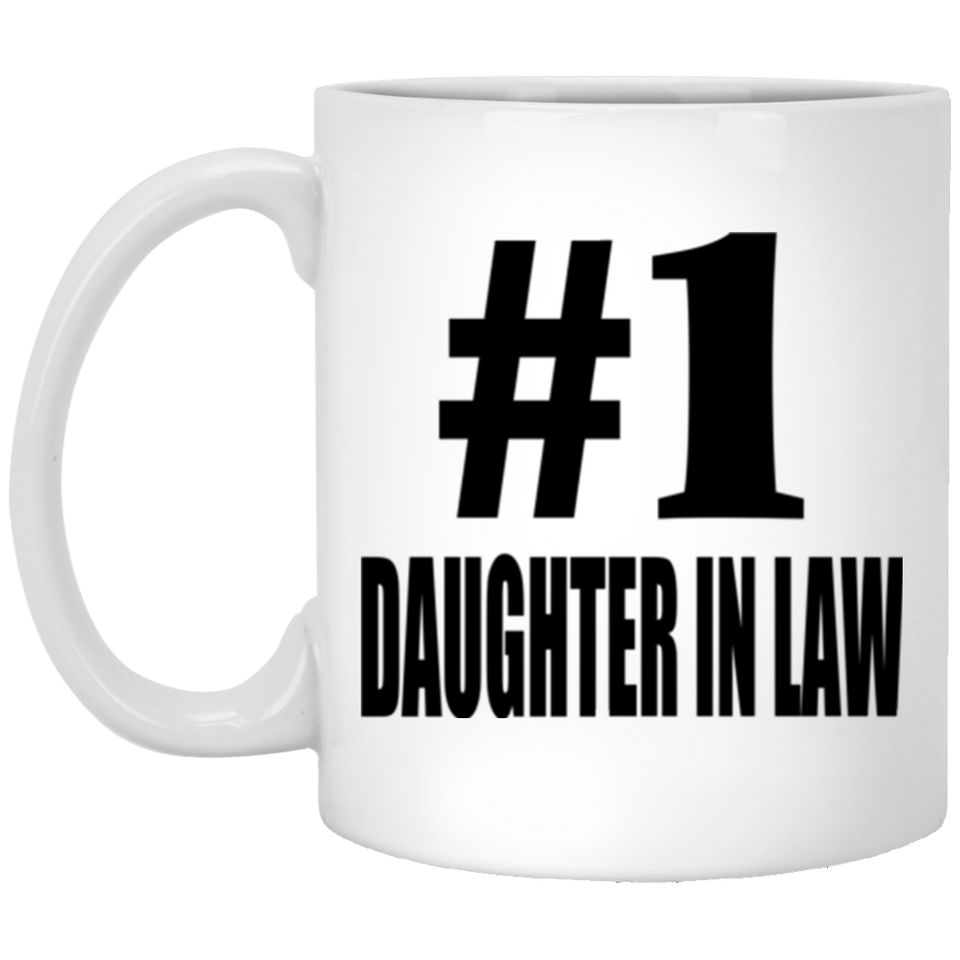 Number One #1 Daughter In Law - 11 Oz Coffee Mug