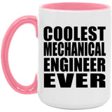 Coolest Mechanical Engineer Ever - 15oz Accent Mug Pink