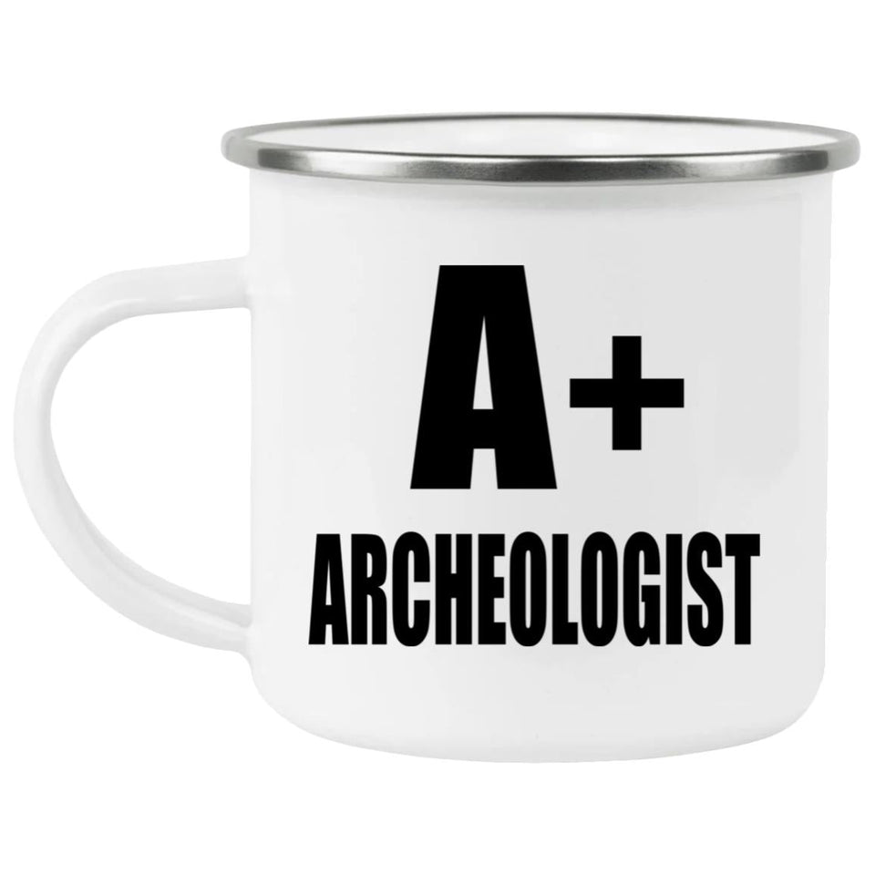 A+ Archeologist - 12oz Camping Mug