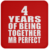 4th Anniversary 4 Years Of Being Mr Perfect - Drink Coaster