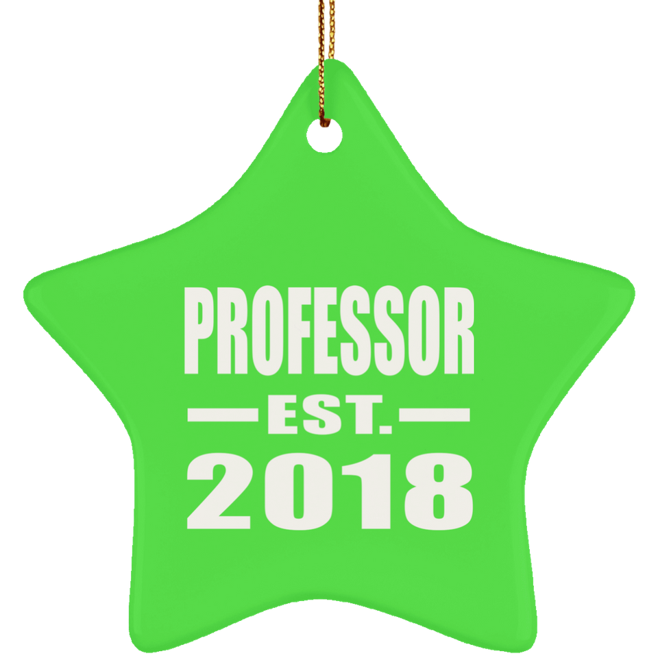 Professor Est. 2018 - Star Ornament