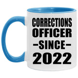 Corrections Officer Since 2022 - 11oz Accent Mug Blue