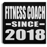 Fitness Coach Since 2018 - Canvas Square