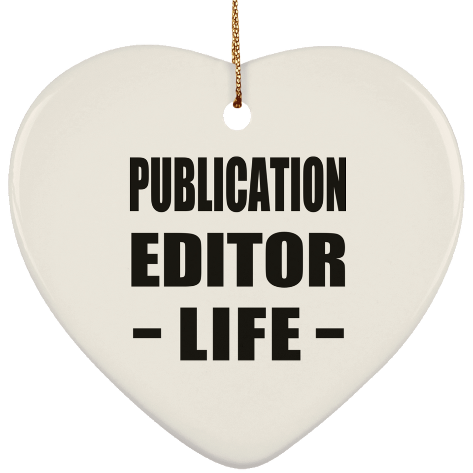 Publication Editor Life - Heart Ornament