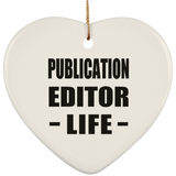 Publication Editor Life - Heart Ornament