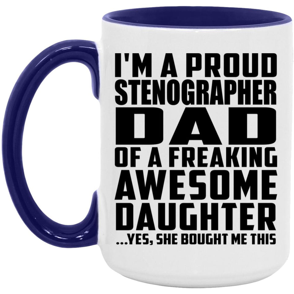 Proud Stenographer Dad Of Awesome Daughter - 15oz Accent Mug Purple