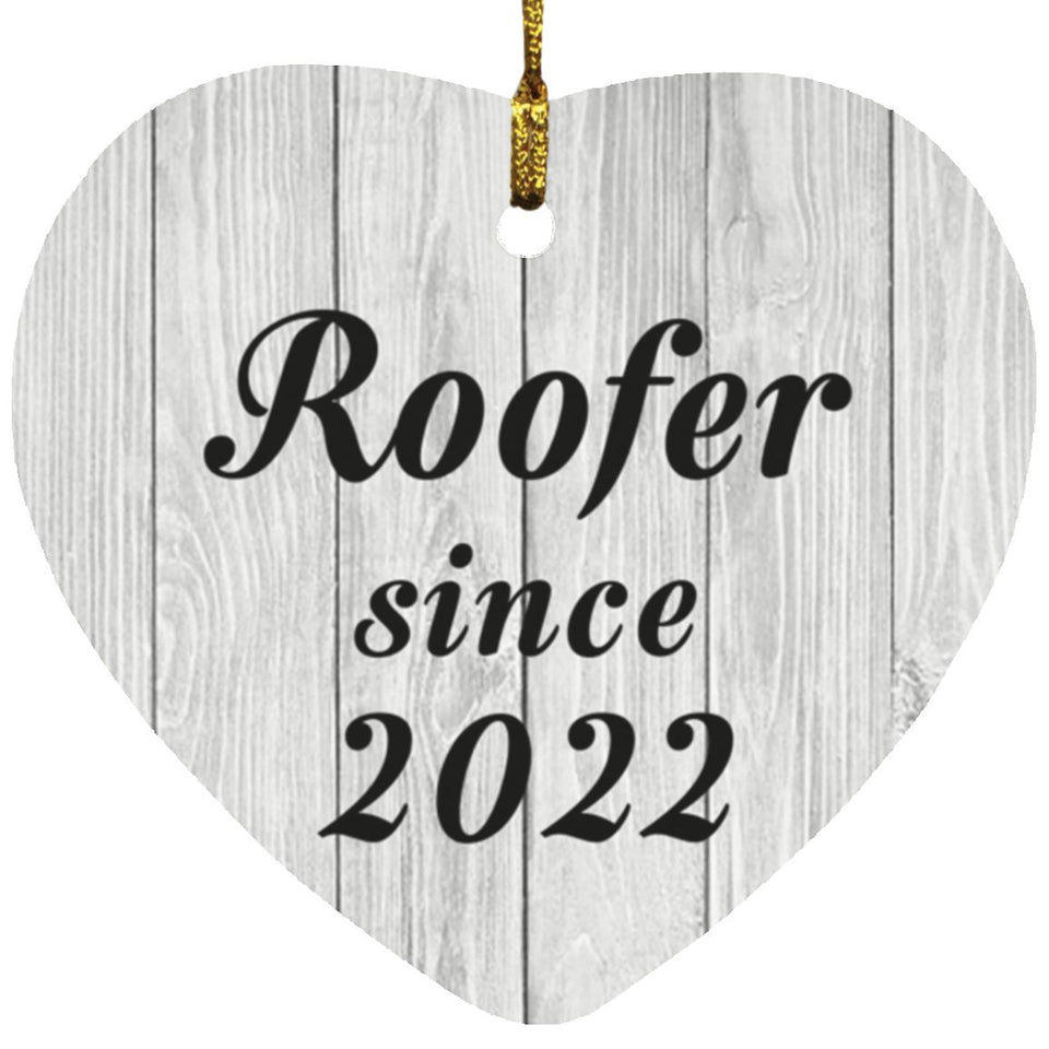 Roofer Since 2022 - Heart Ornament F