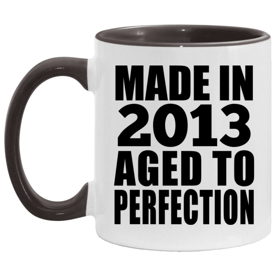 11th Birthday Made In 2013 Aged to Perfection - 11oz Accent Mug Black