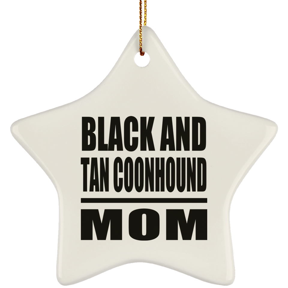 Black And Tan Coonhound Mom - Star Ornament