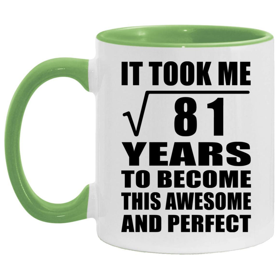 9th Birthday Took Square Root of 81 Years To Awesome - 11oz Accent Mug Green