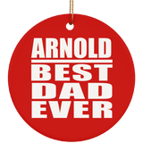 Arnold Best Dad Ever - Circle Ornament
