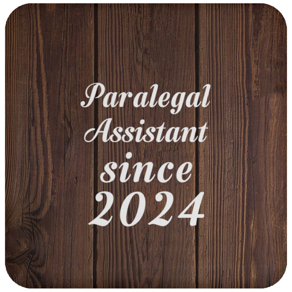 Paralegal Assistant Since 2024 - Drink Coaster D