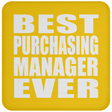 Best Purchasing Manager Ever - Drink Coaster