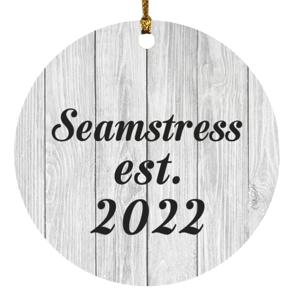 Seamstress Established Est. 2022 - Circle Ornament F