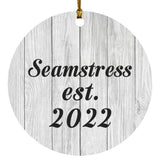 Seamstress Established Est. 2022 - Circle Ornament F