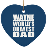 Wayne World's Okayest Dad - Heart Ornament