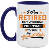 I Am Retired, But Working Full Time To Spoil My Grandkids - 15oz Accent Mug Purple